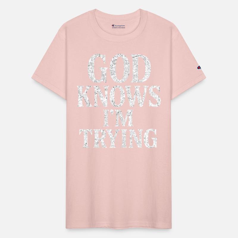 God Knows I’m Trying