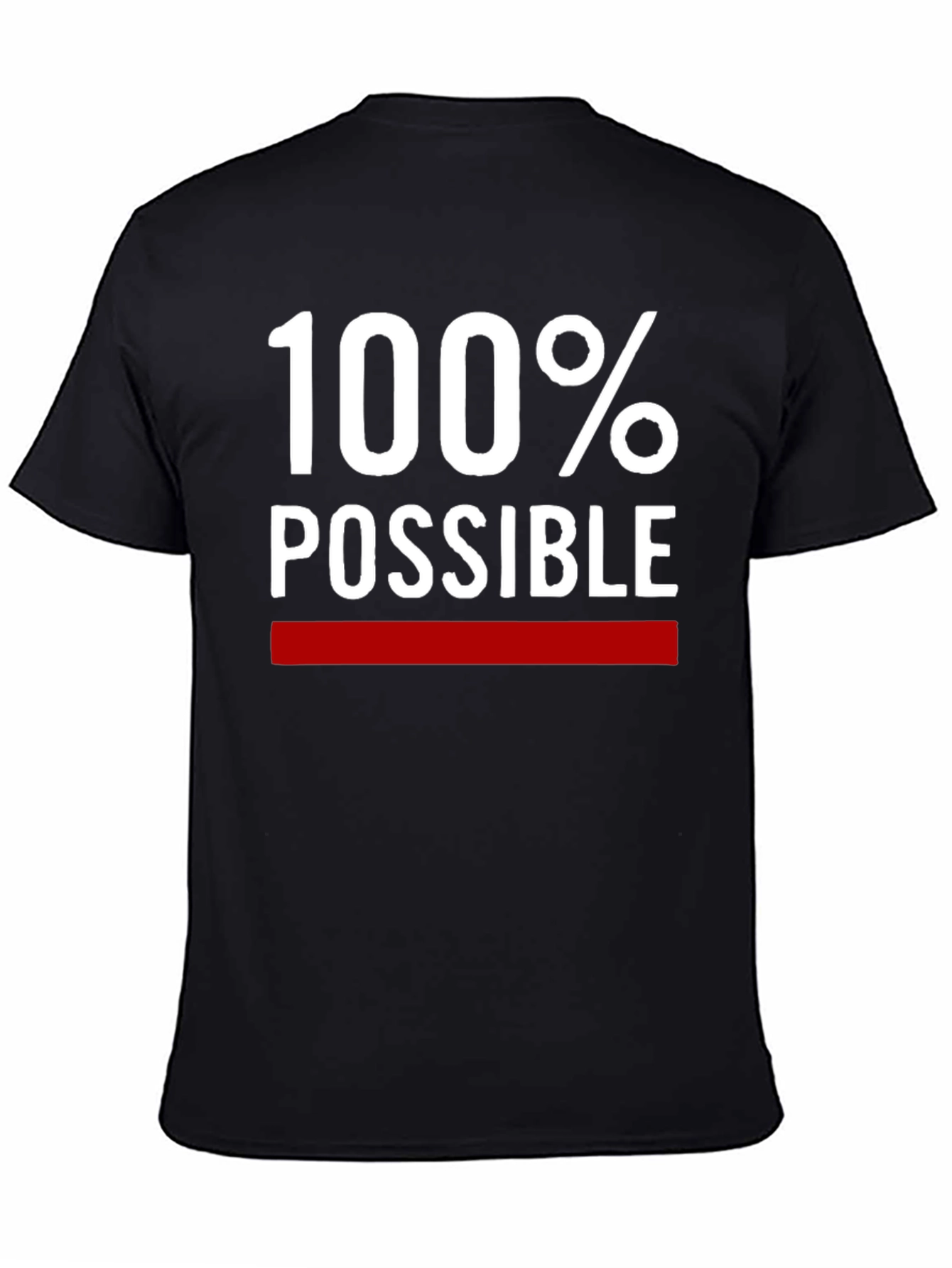 100% Possible Graphic Tee - Motivational T-Shirt