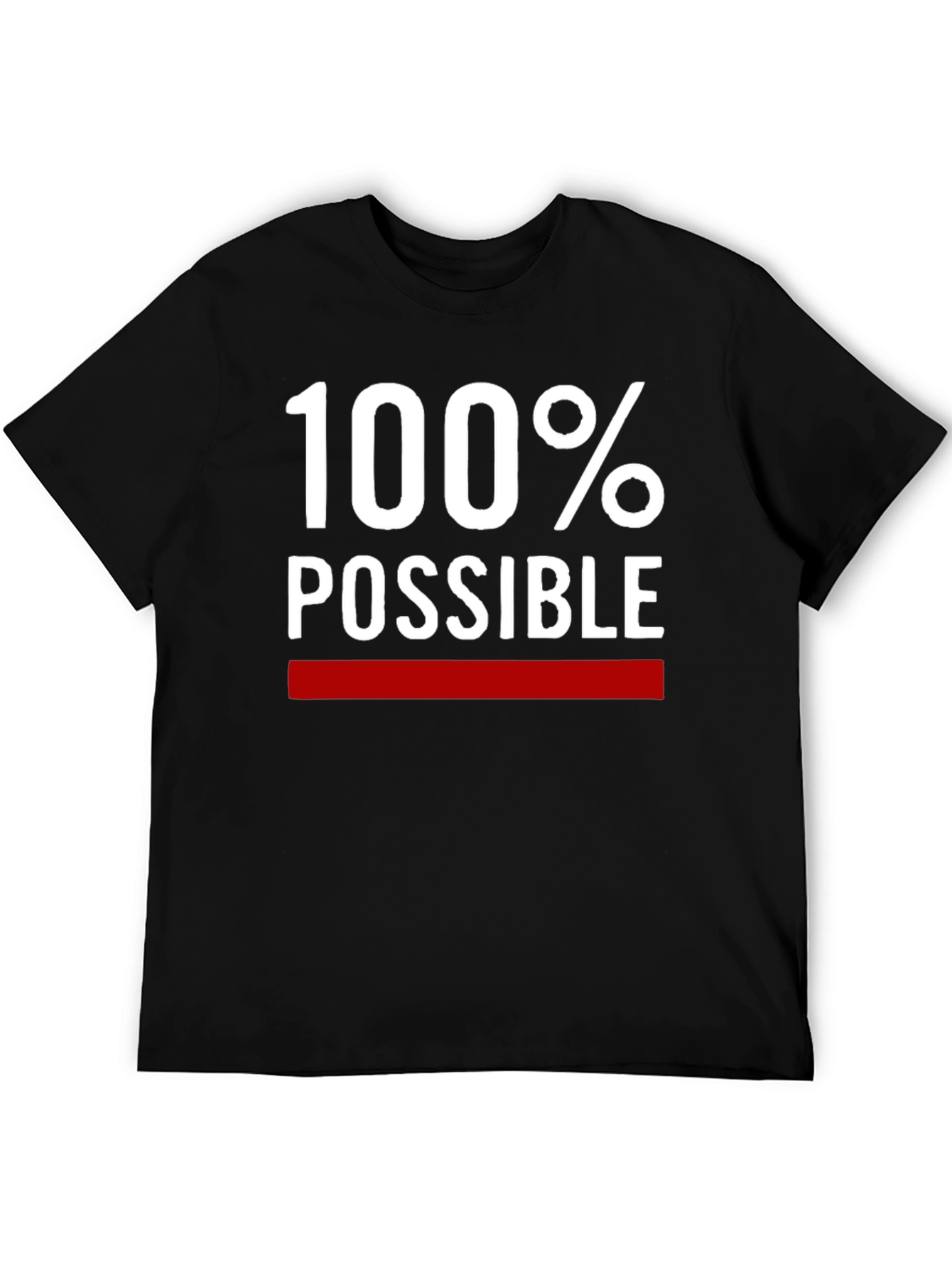 100% Possible Graphic Tee - Motivational T-Shirt