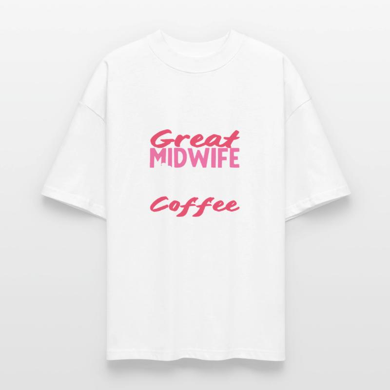 Great Midwife Needs Substantial Coffee