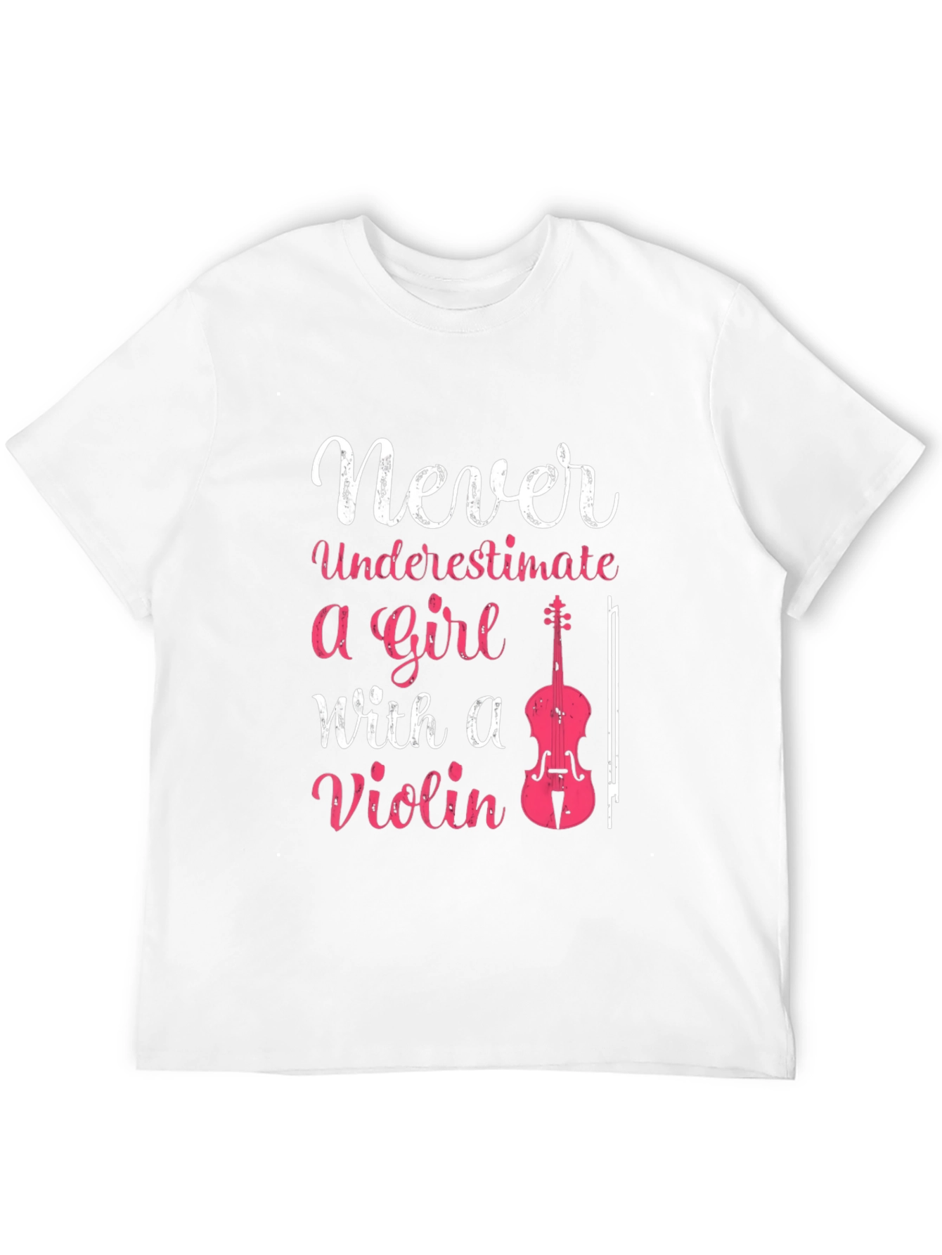 Never Underestimate a Girl with a Violin T-Shirt