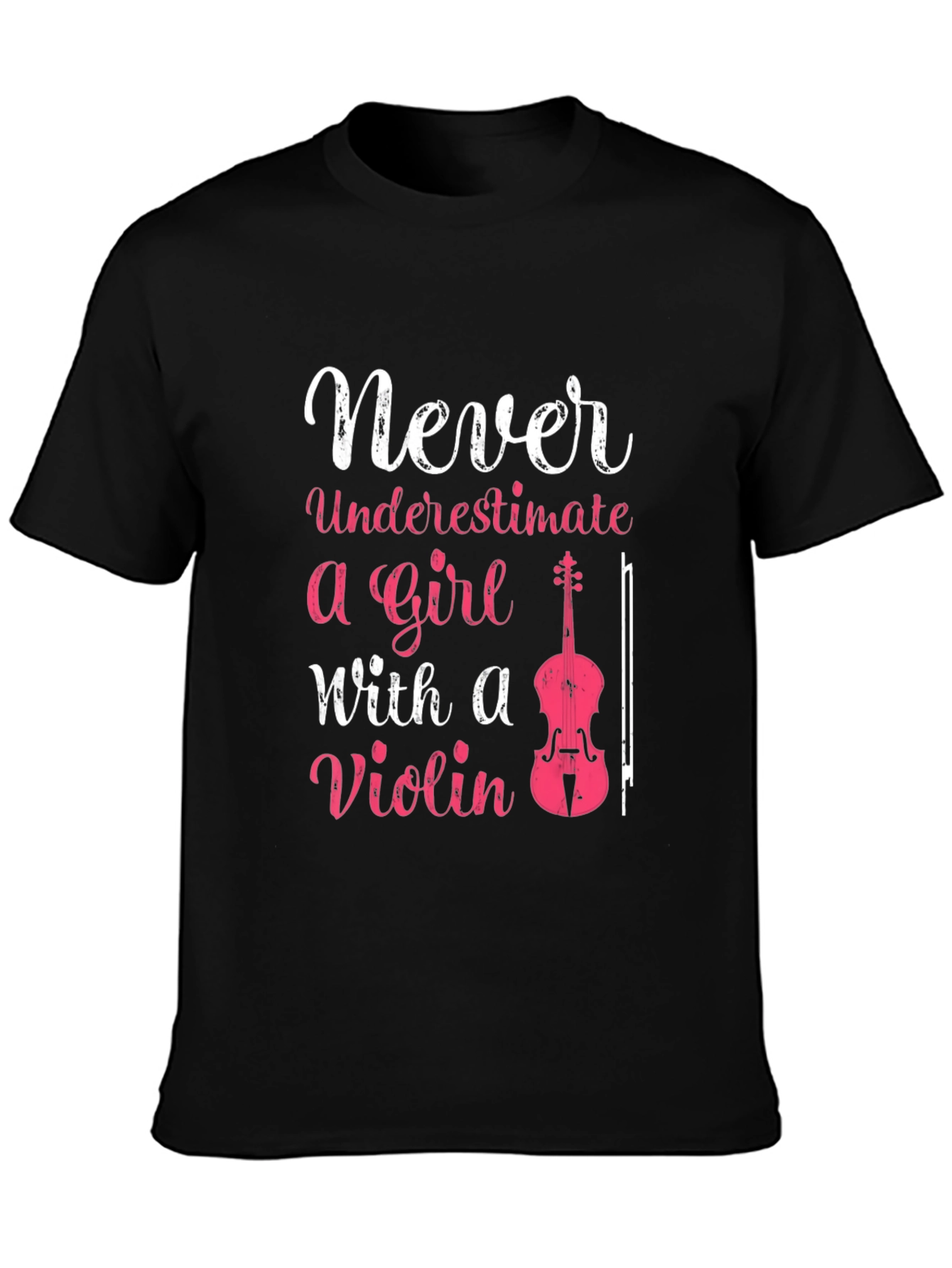 Never Underestimate a Girl with a Violin T-Shirt