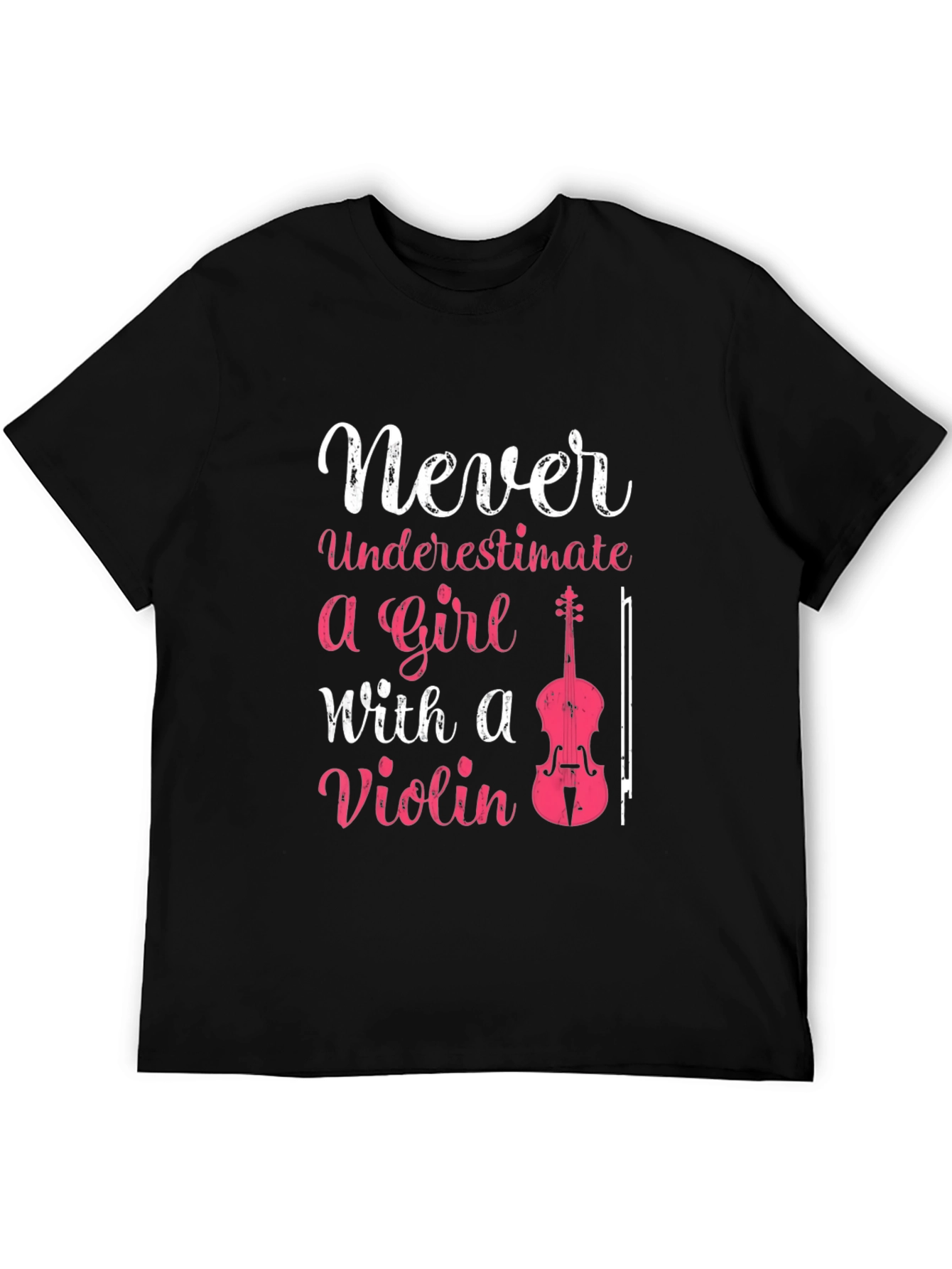 Never Underestimate a Girl with a Violin T-Shirt
