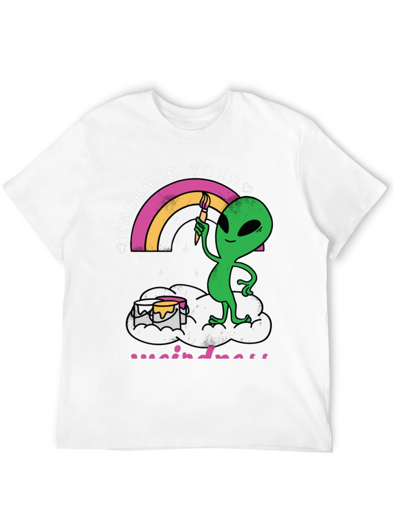 Embrace Your Weirdness T-Shirt Alien Rainbow