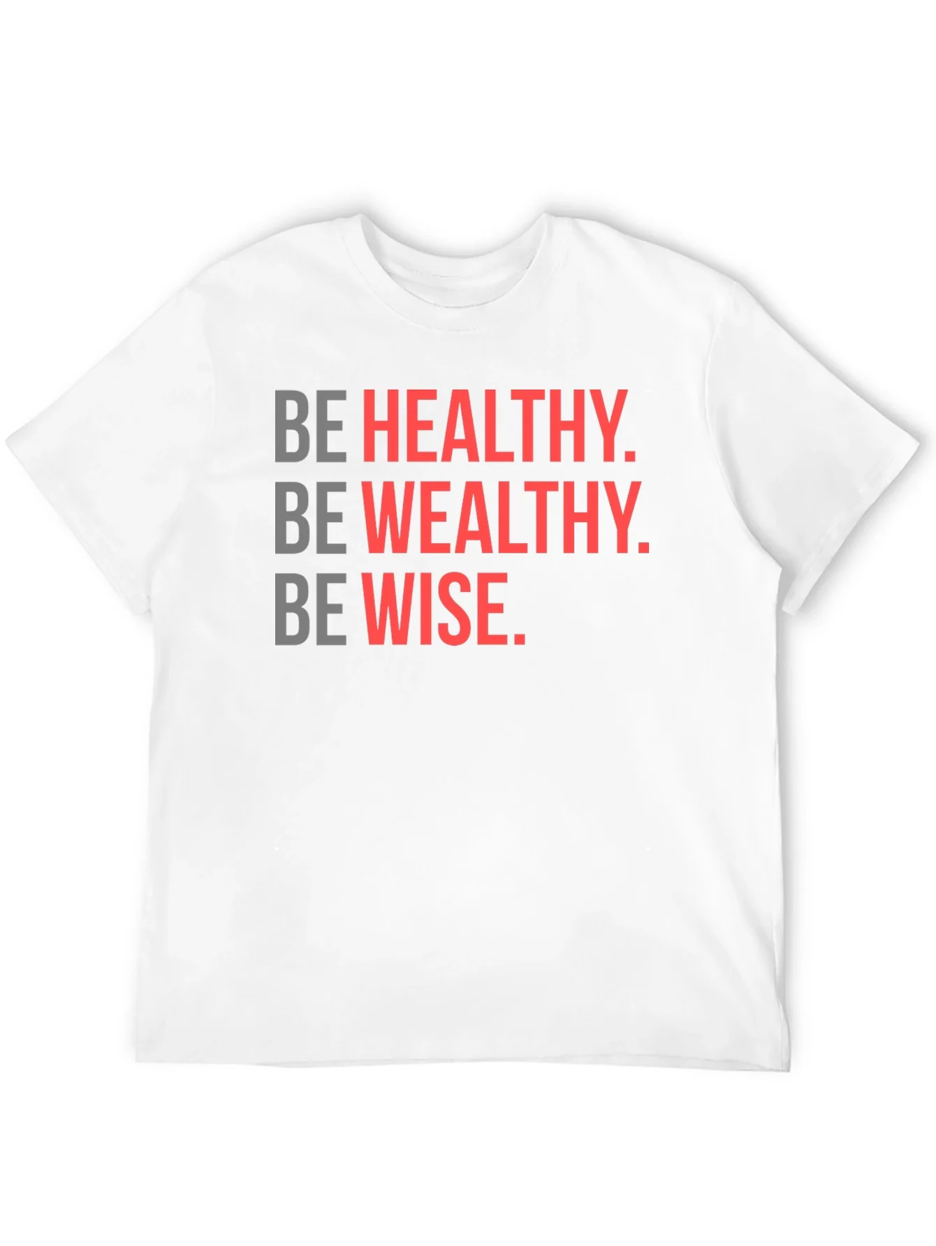 Be Healthy Wealthy Wise Black T-Shirt