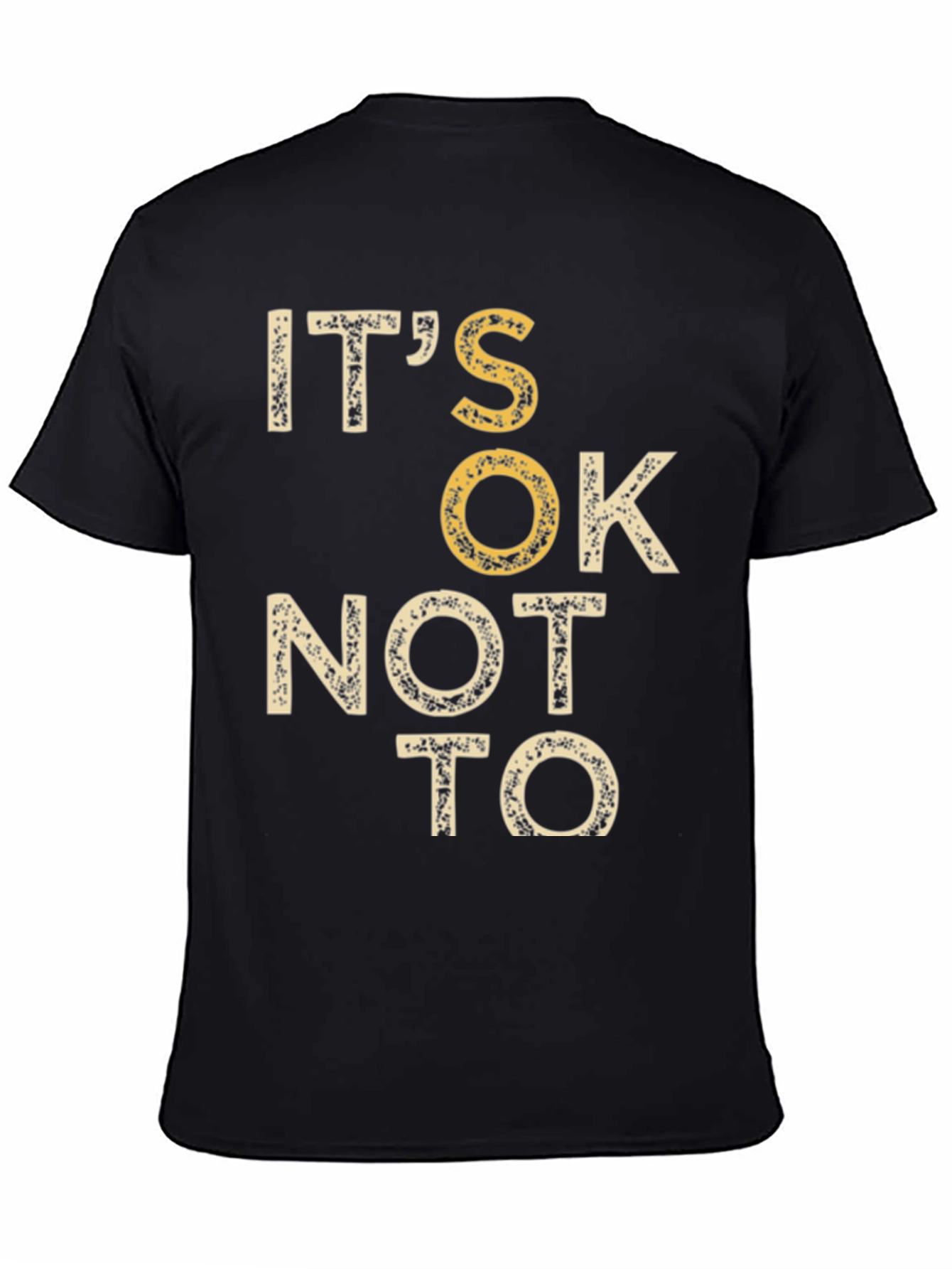 Its OK Not To Graphic Tee