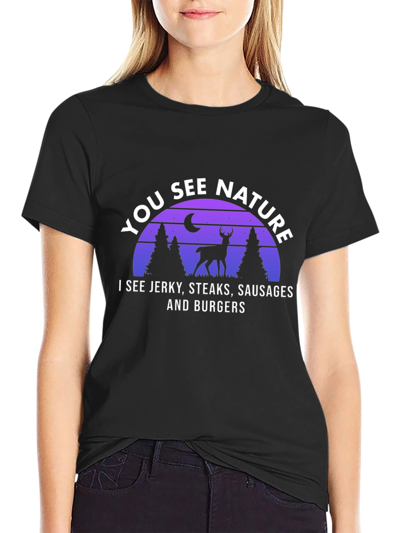 You See Nature Deer Hunting T-Shirt