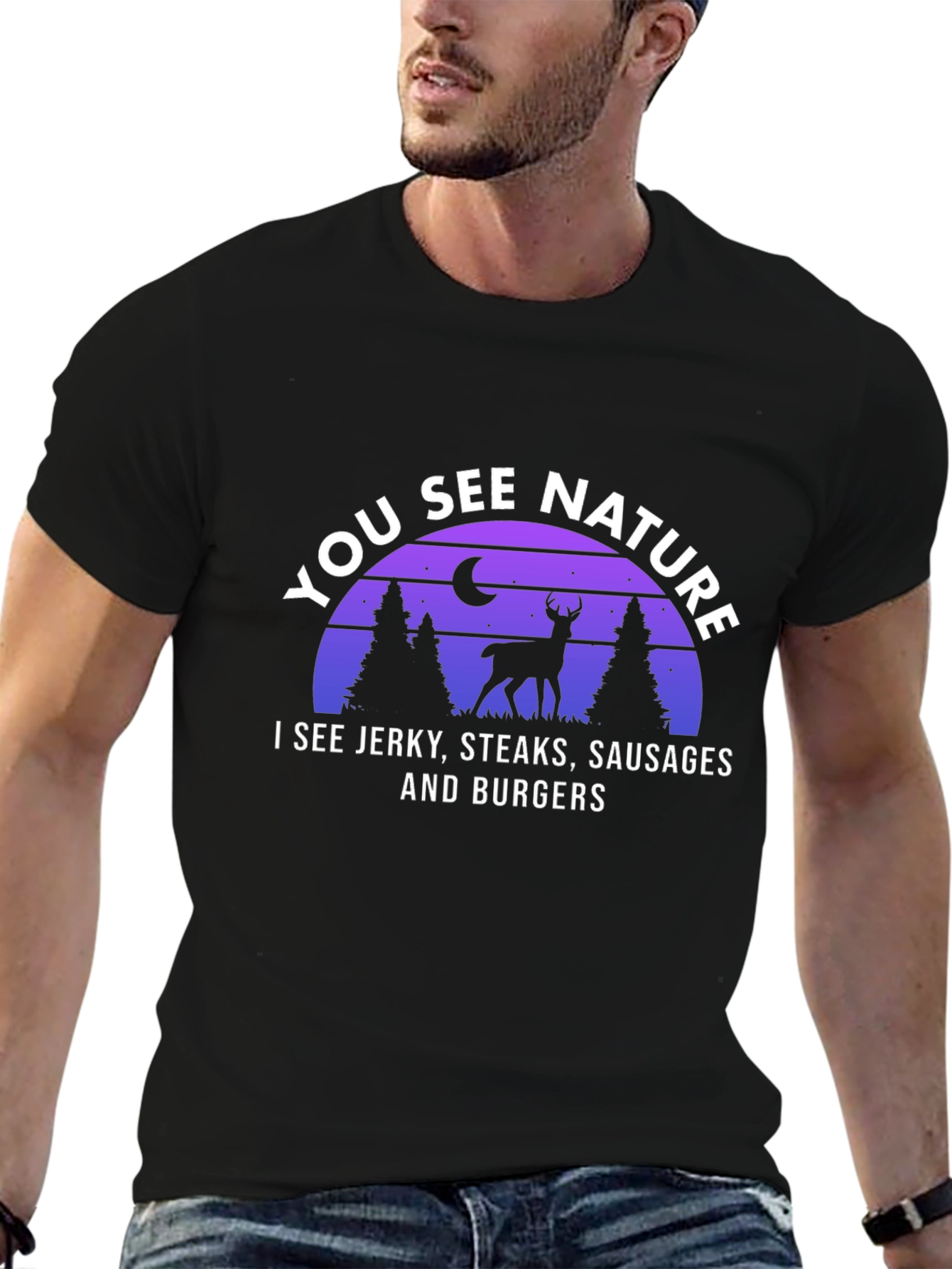You See Nature Deer Hunting T-Shirt