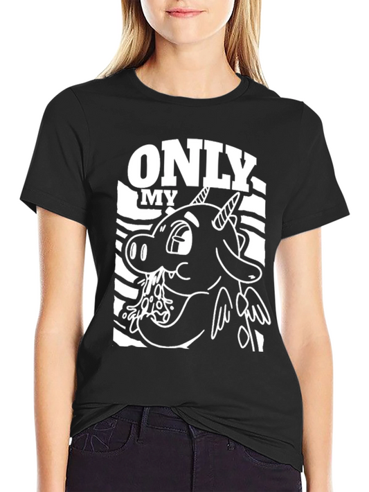 Unique Only My Unicorn T-Shirt