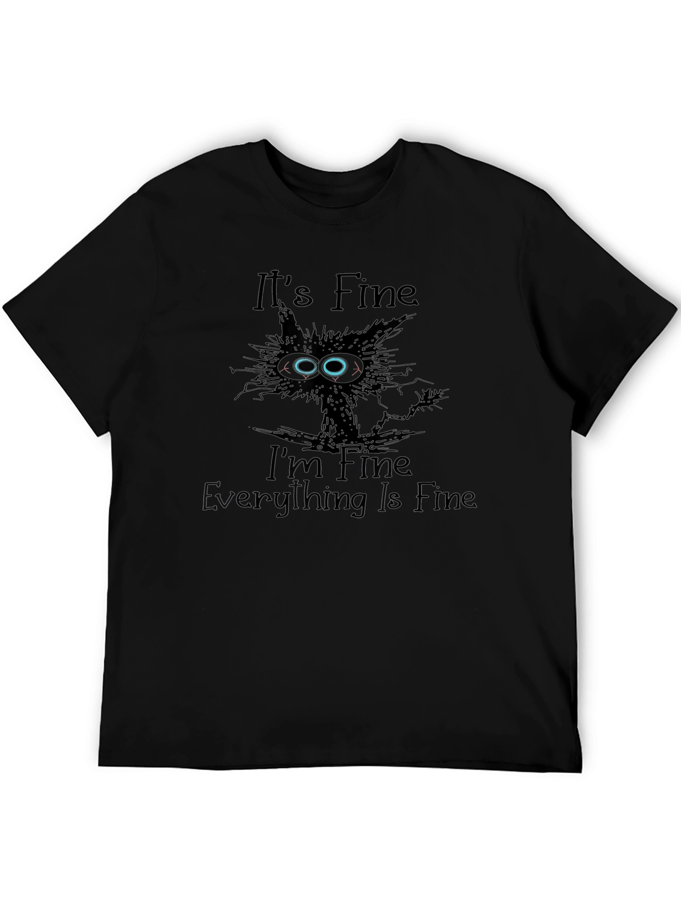Its Fine Cat Graphic T-Shirt