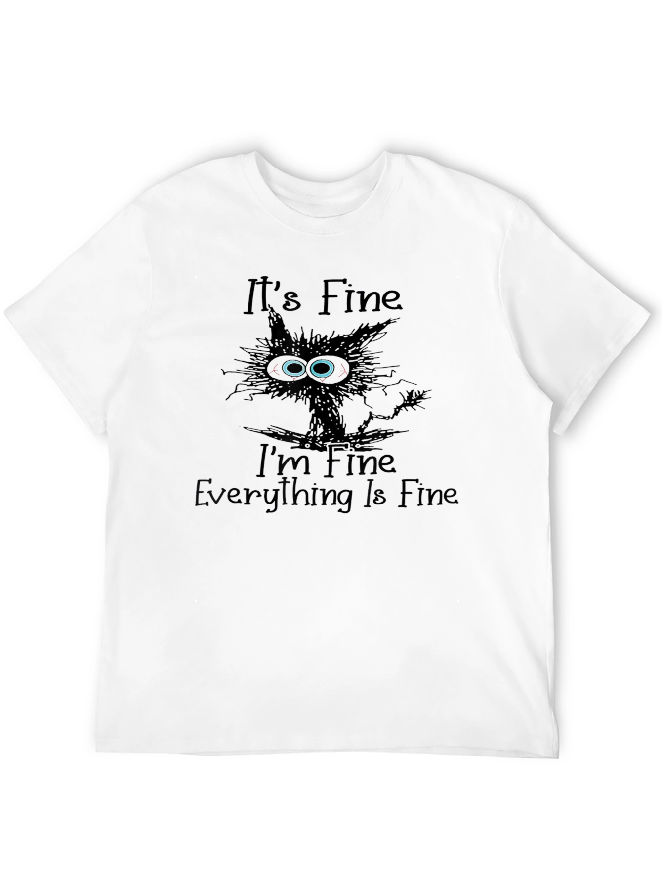 Its Fine Cat Graphic T-Shirt