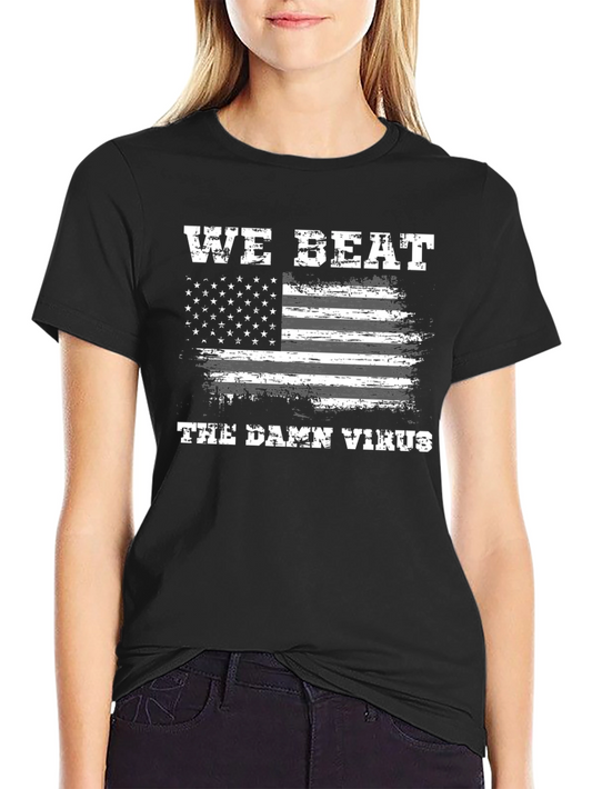 We Beat The Damn Virus Graphic Tee