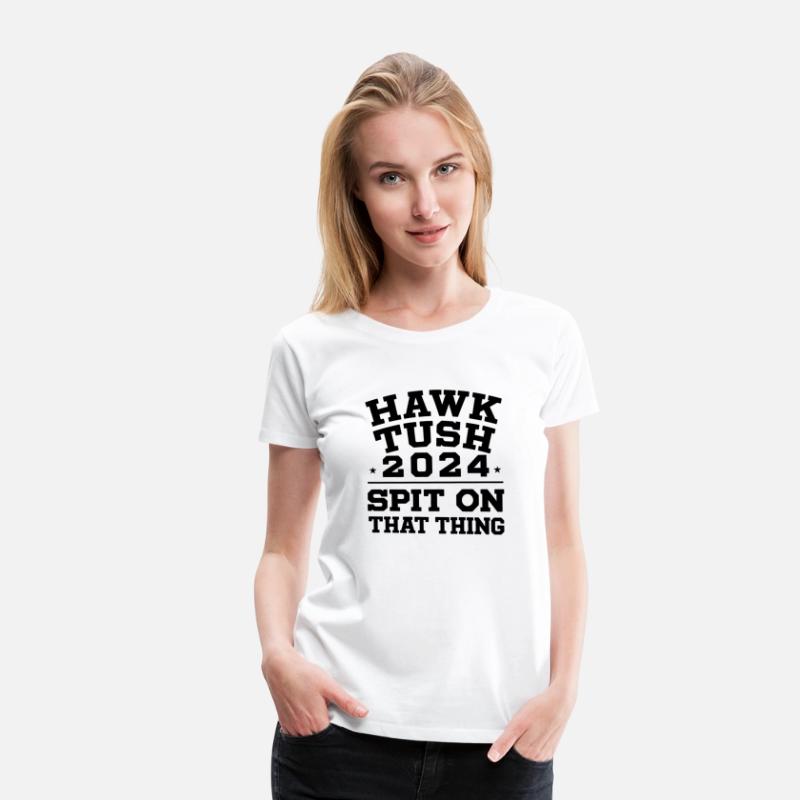 Hawk Tush 2024 Campaign T-Shirt - Funny Slogan Tee