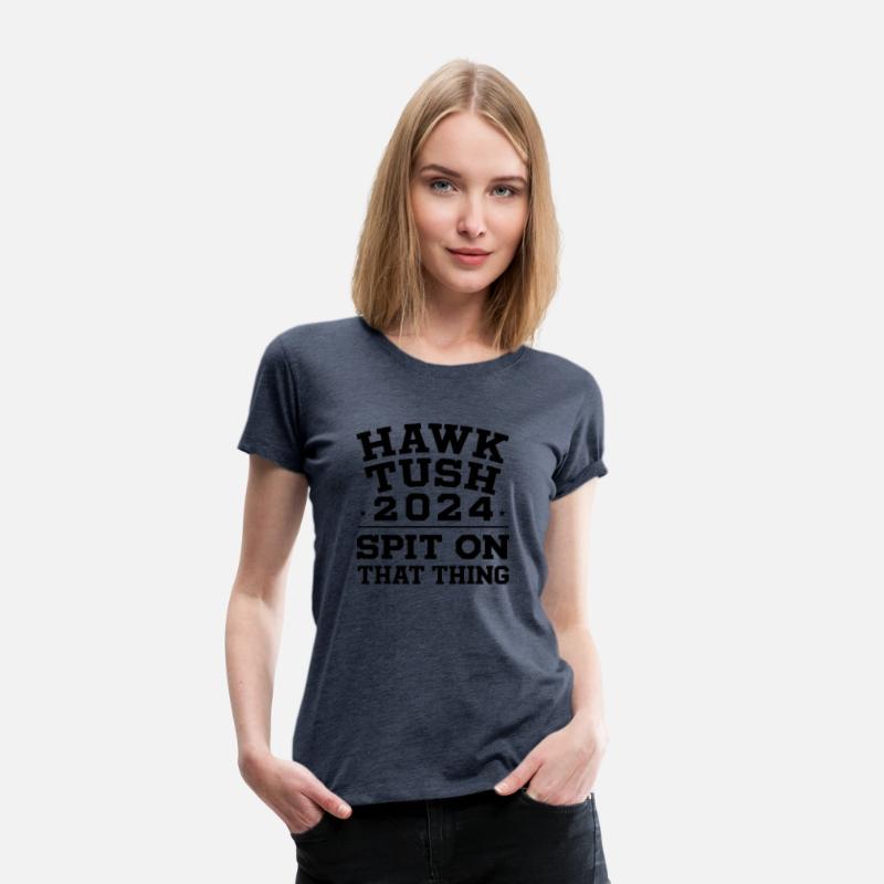 Hawk Tush 2024 Campaign T-Shirt - Funny Slogan Tee