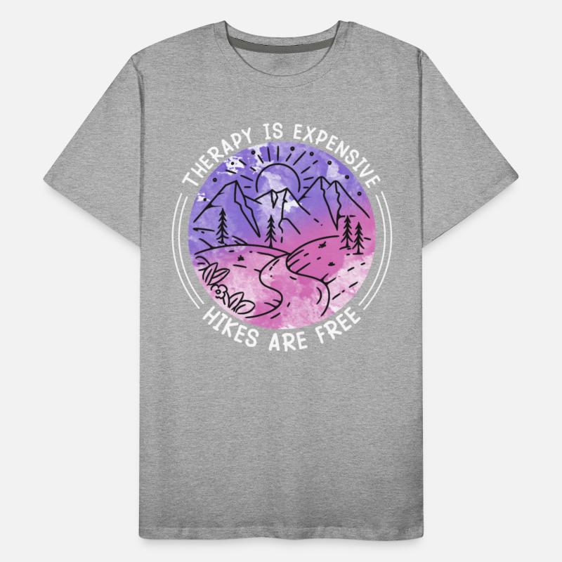 Hikes are free Therapy is expensive Mountains