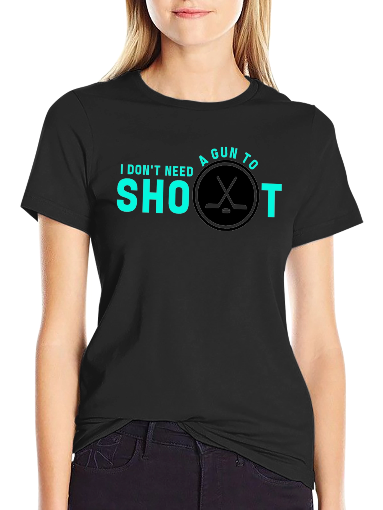 Hockey Shoot T-Shirt - I Dont Need a Gun