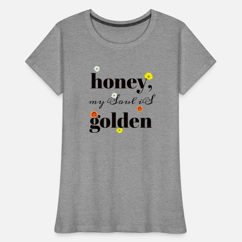Honey My Soul Is Golden