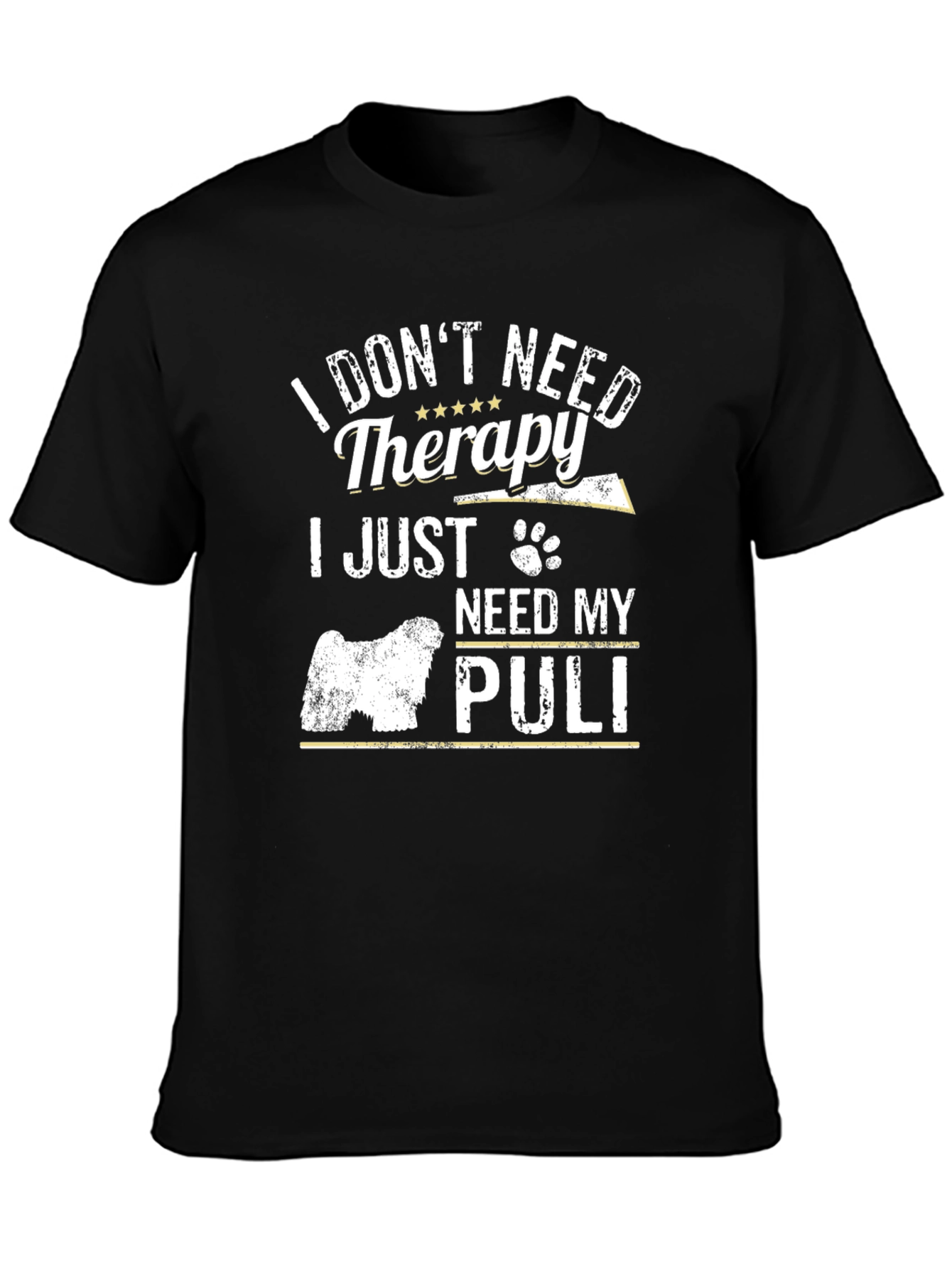 I Dont Need Therapy Puli Dog T-Shirt