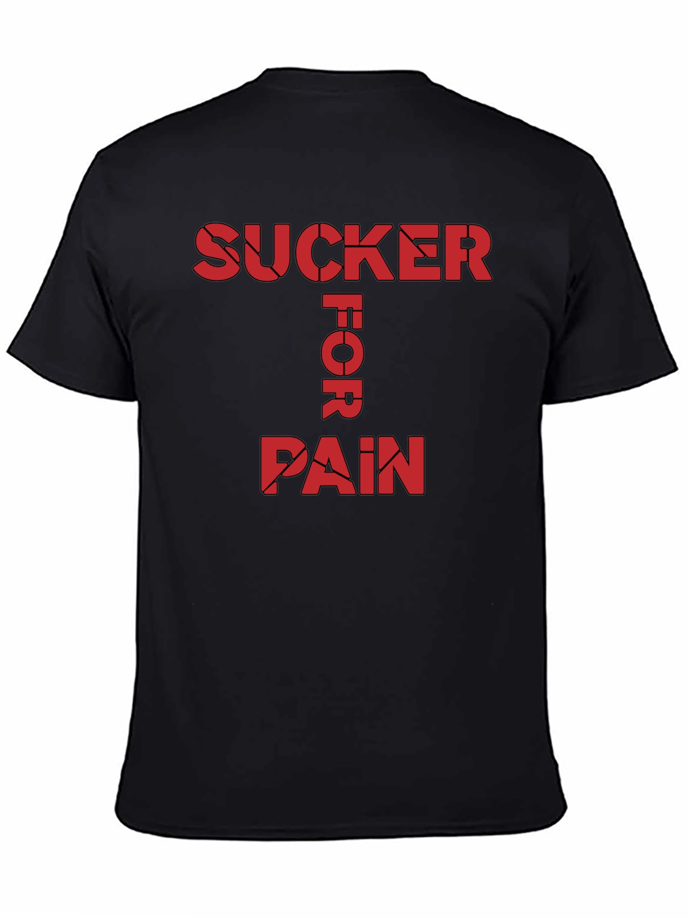 Sucker For Pain Black Graphic Tee Shirt