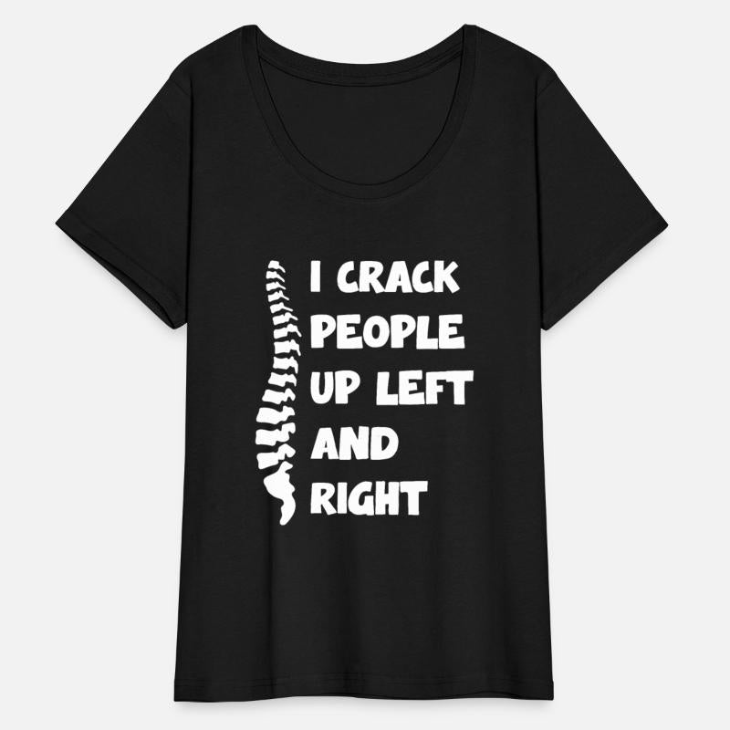 I Crack People Up Left And Right Spine Humor