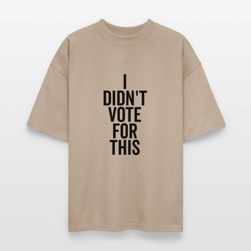 I Didn’t Vote For This