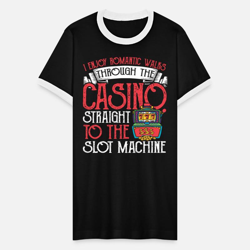 I Enjoy Romantic Walks Through The Casino Lucky