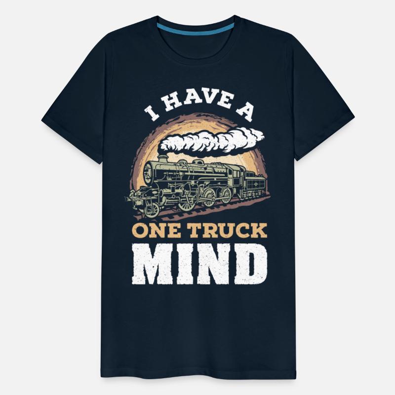 I Have A One Truck Mind Train Steam Trains