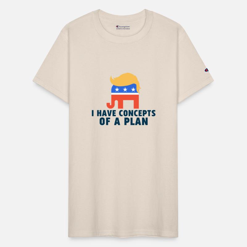 I Have Concepts Of Plan Trump Quote