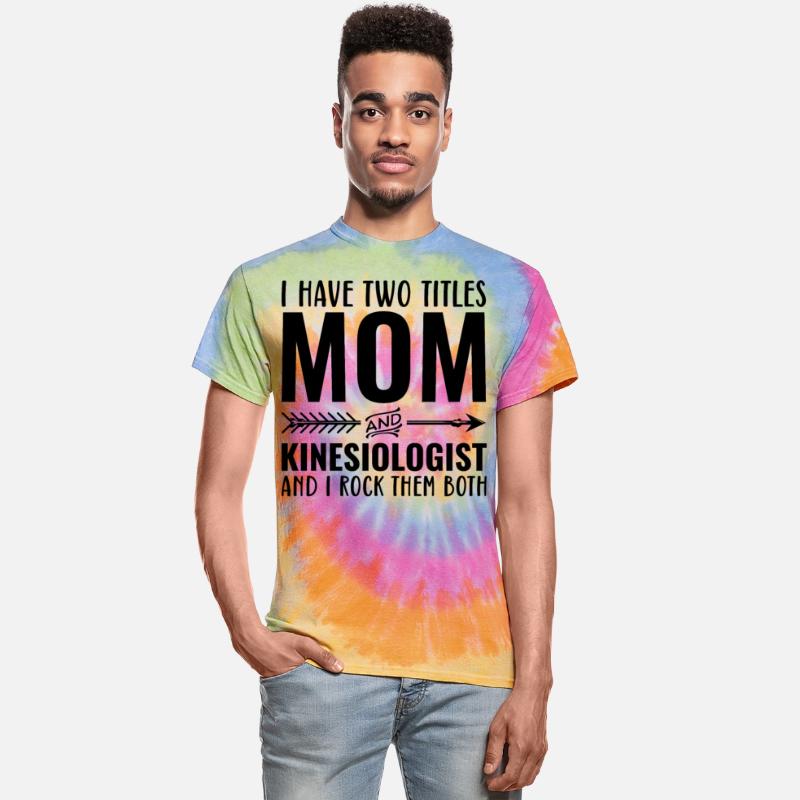 I Have Two Titles Mom and Kinesiologist