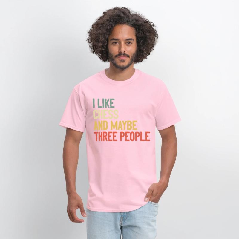 I Like Chess And Maybe Three People t-shirt