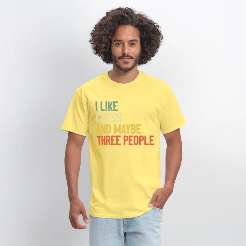 I Like Chess And Maybe Three People t-shirt