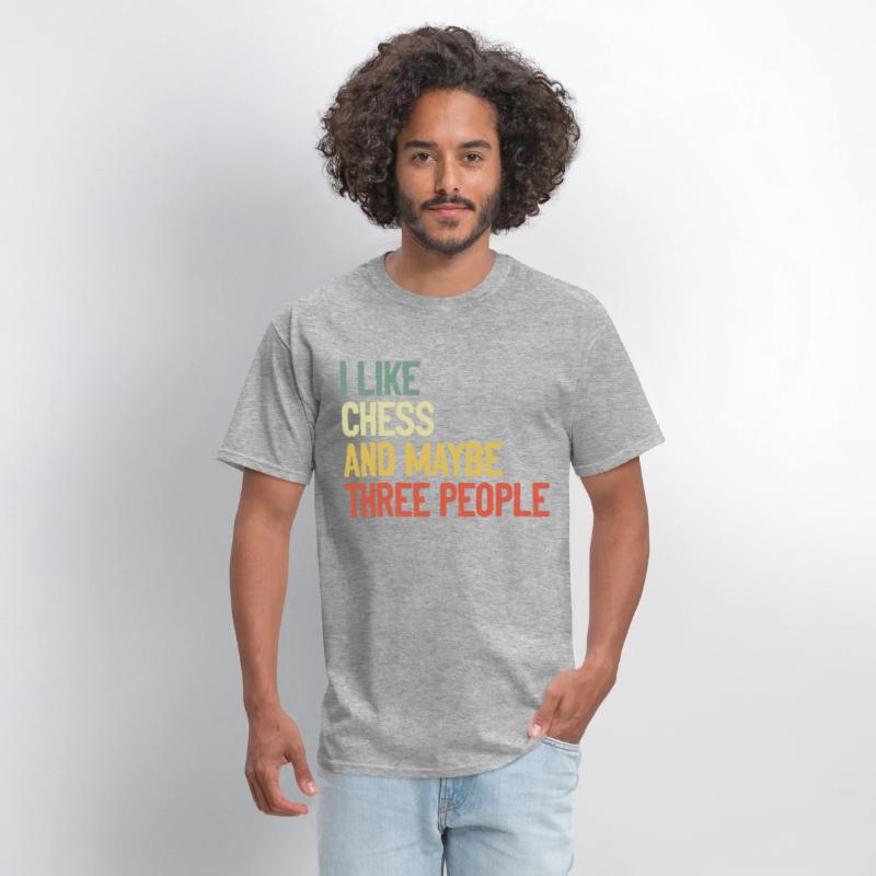 I Like Chess And Maybe Three People t-shirt