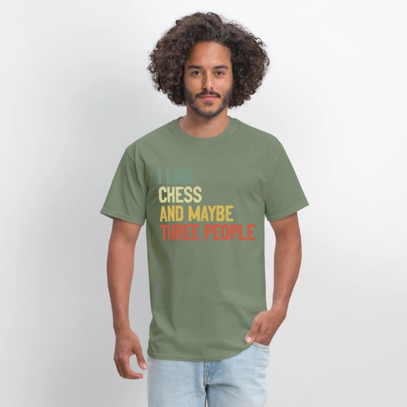 I Like Chess And Maybe Three People t-shirt