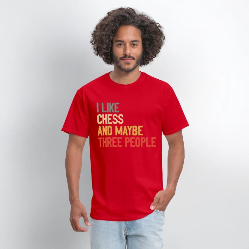 I Like Chess And Maybe Three People t-shirt