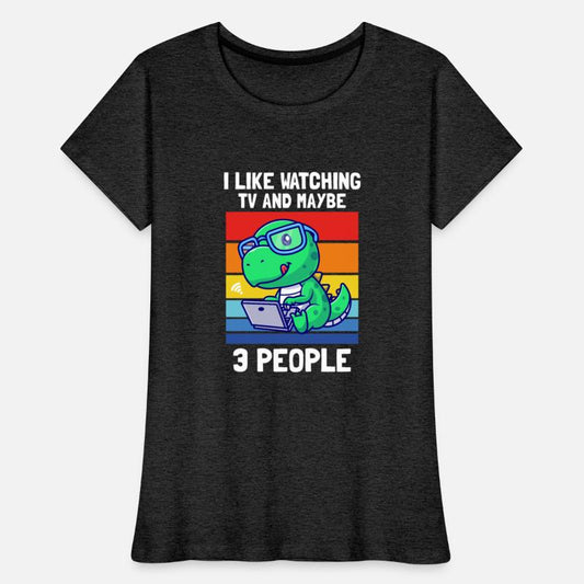 I Like Watching TV And Maybe 3 People Dino Shirt