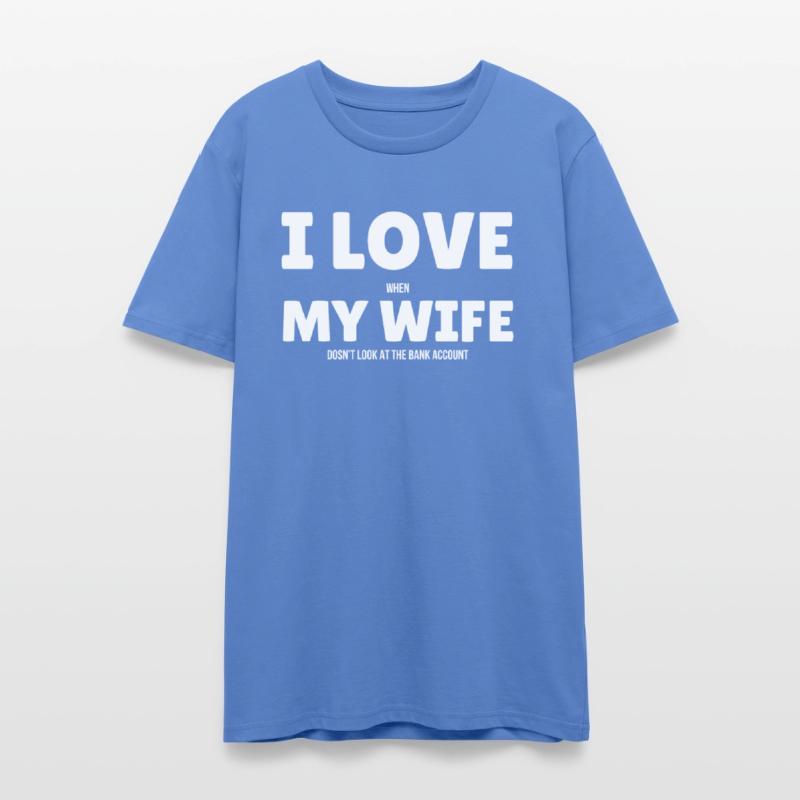 I Love My Wife T-Shirt