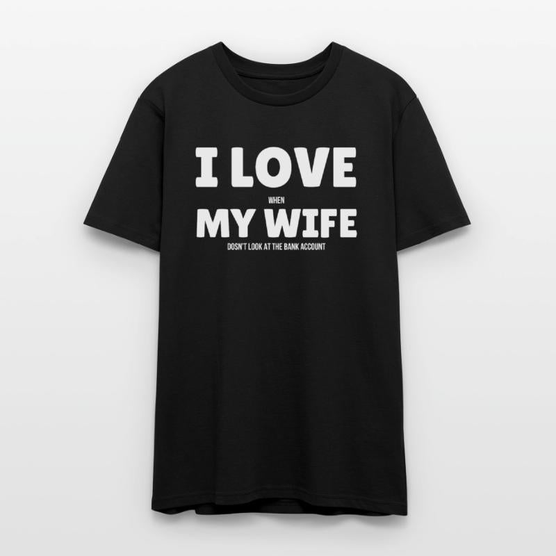I Love My Wife T-Shirt