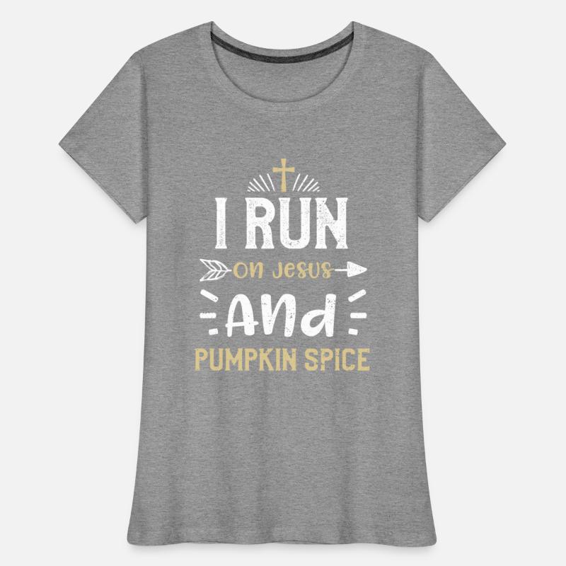 I Run On Jesus And Pumpkin Spice