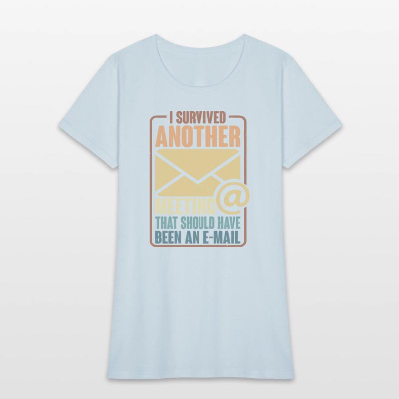 I Survived Another Meeting 29