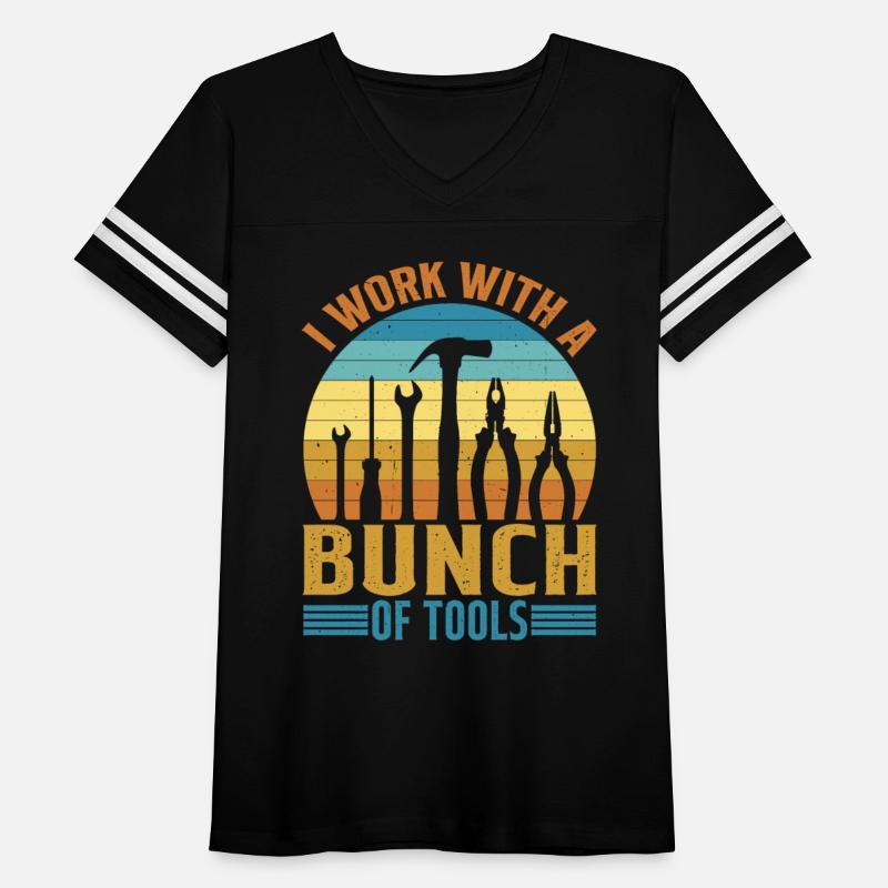 I Work With A Bunch Of Tools 20