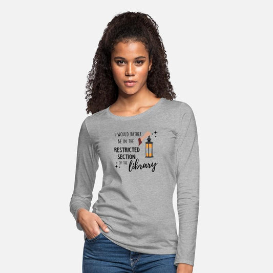 I Would Rather Be In The Restricted Section