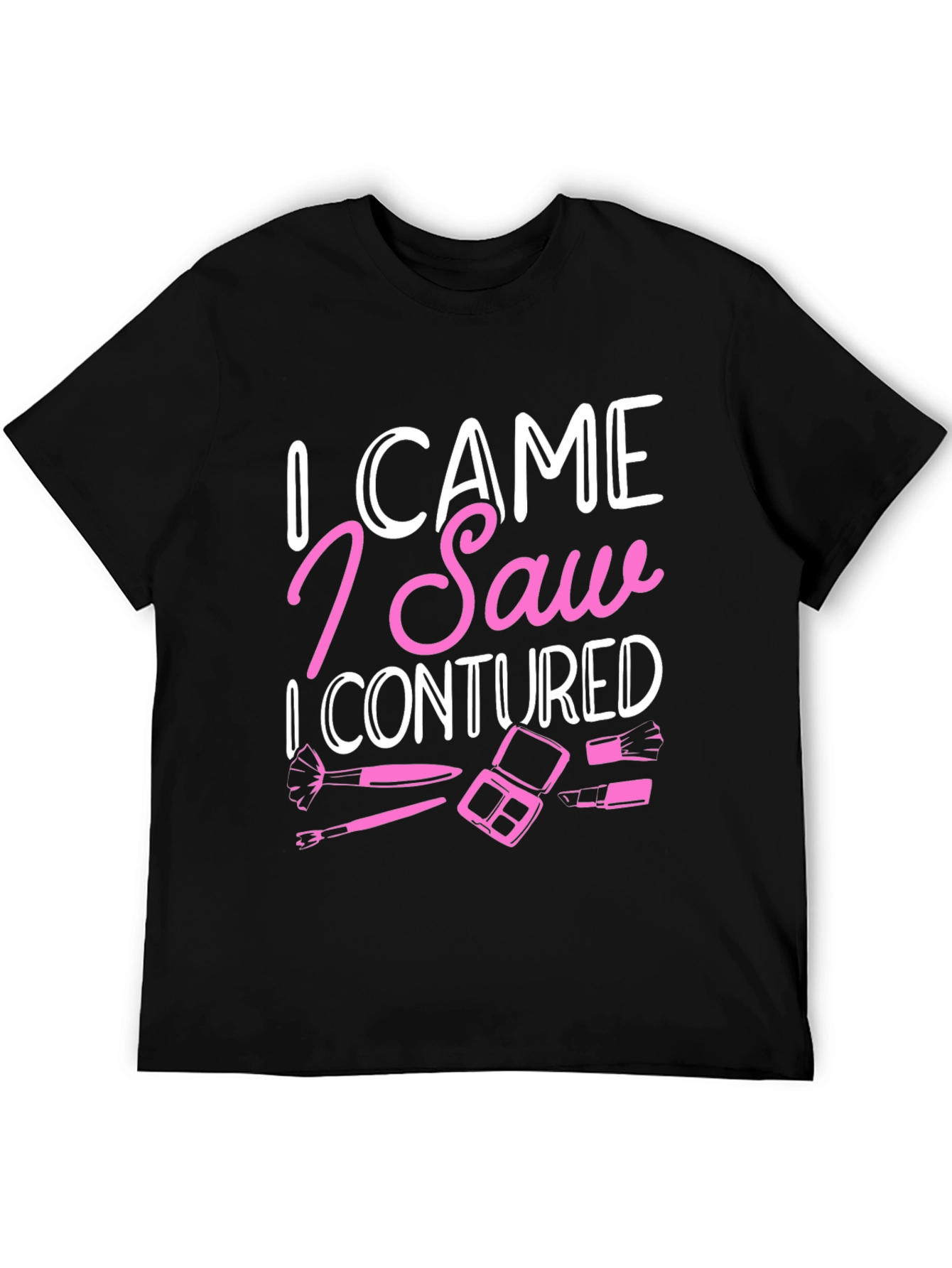 I Came I Saw I Contoured T-Shirt