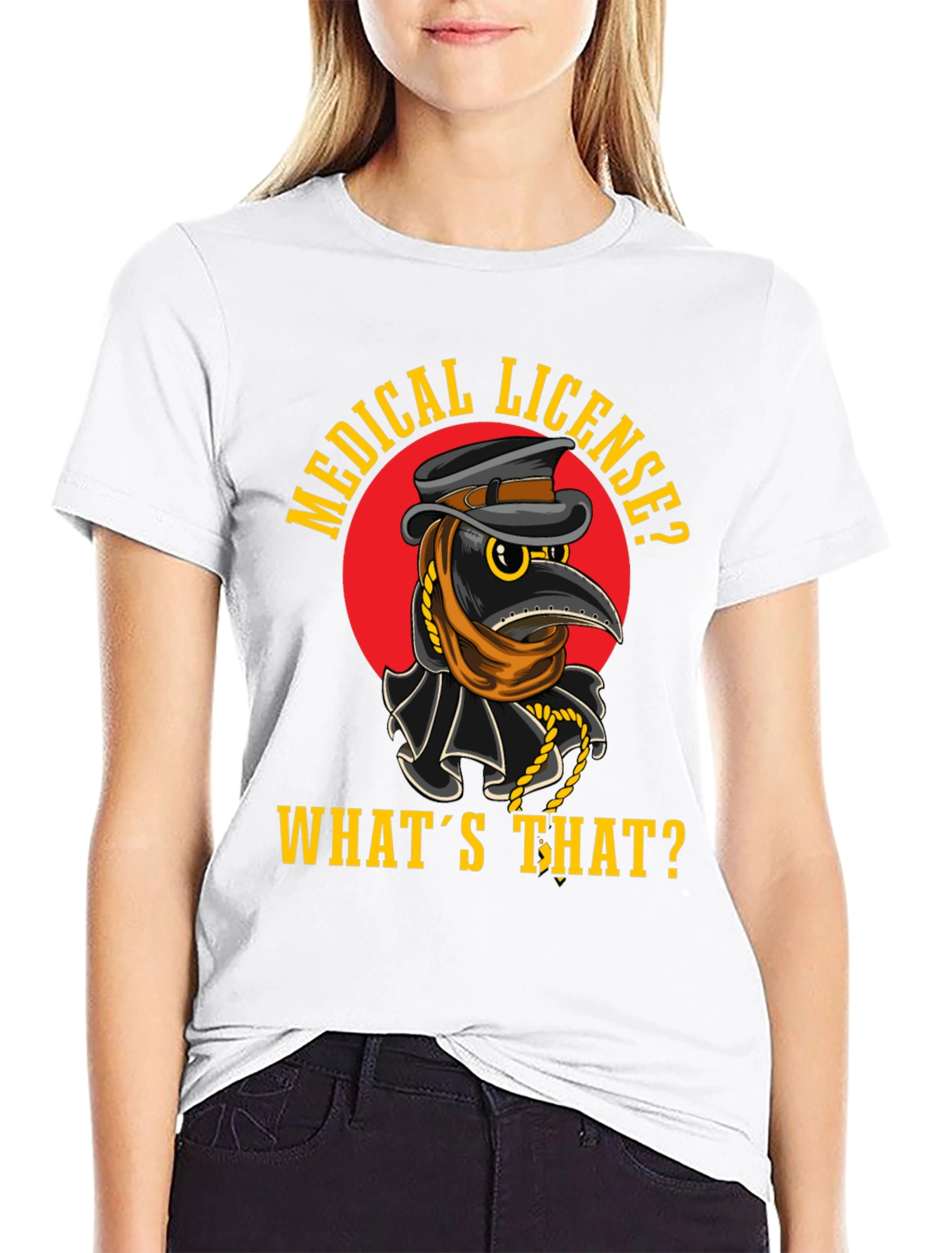 Plague Doctor T-Shirt - Medical License? Whats That?