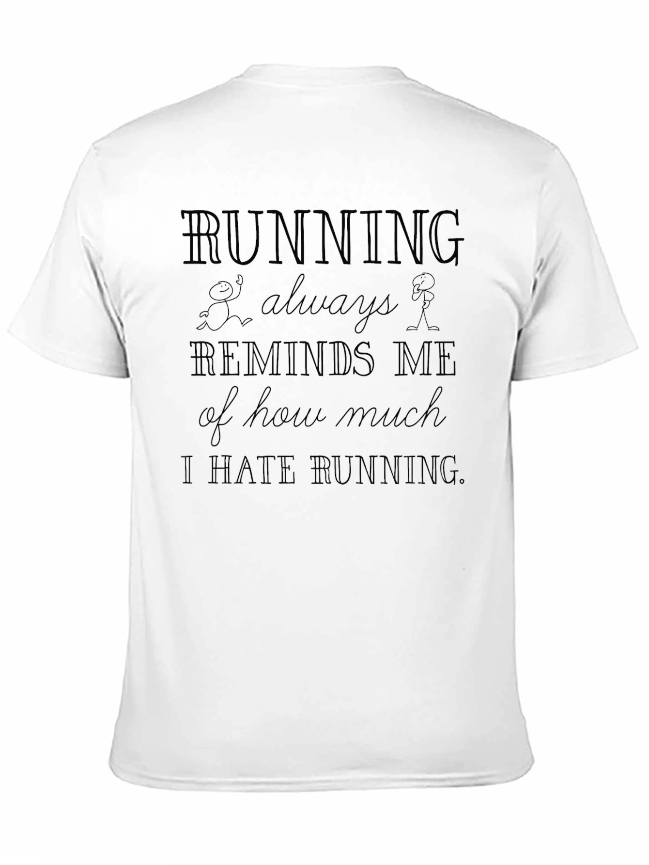 Funny Running Hater T-Shirt