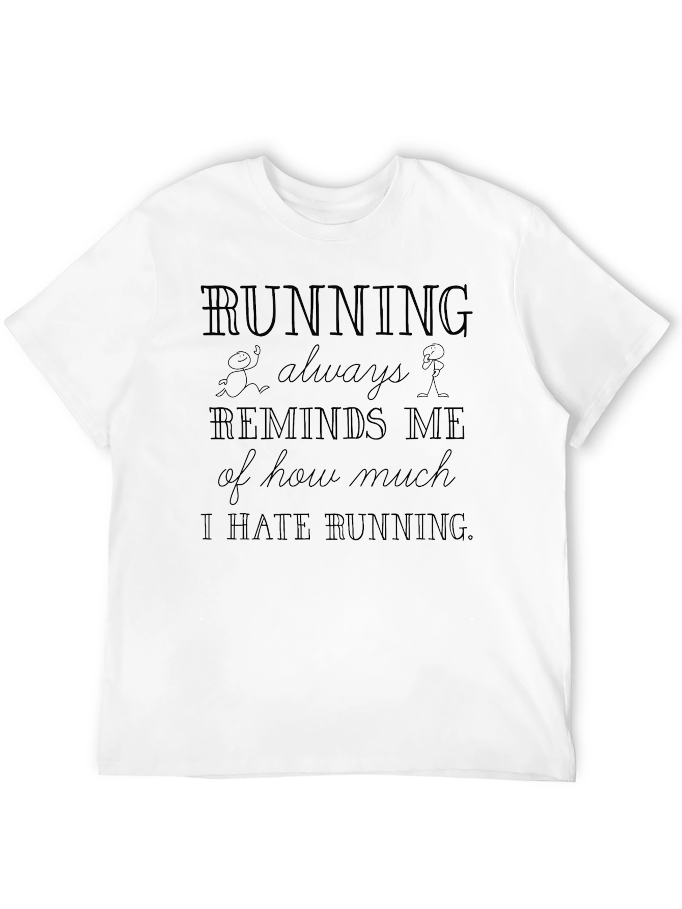 Funny Running Hater T-Shirt