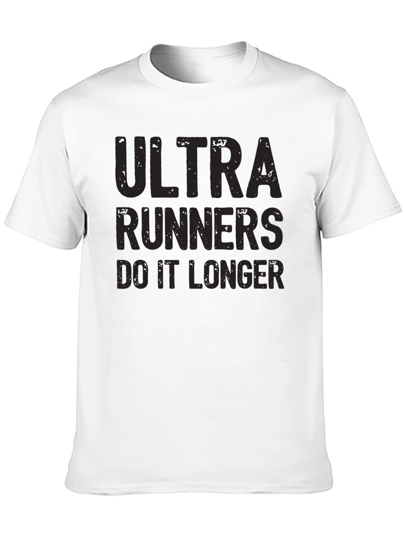 Ultra Runners Do It Longer Black T-Shirt