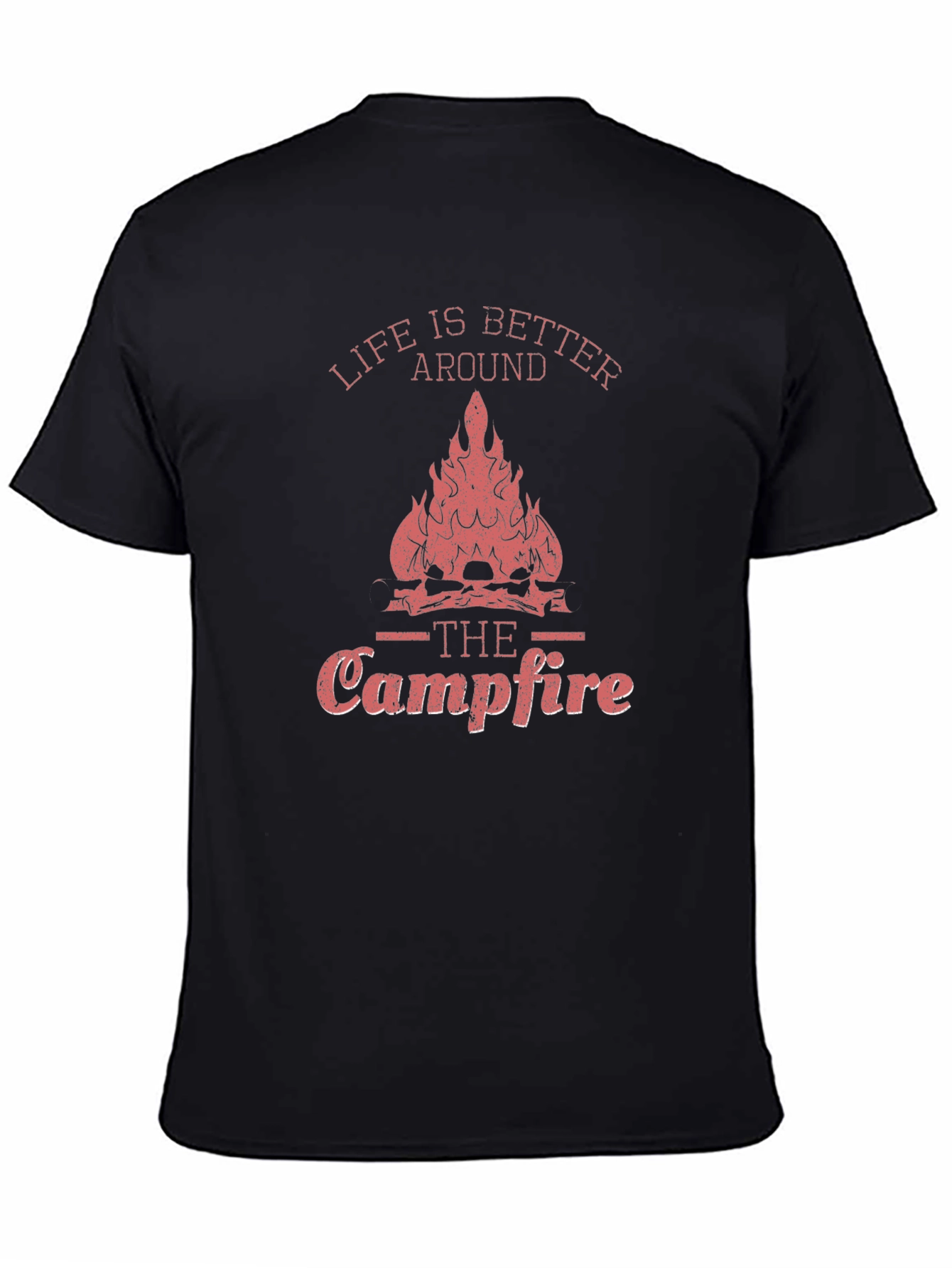 Life is Better Around the Campfire Graphic T-Shirt