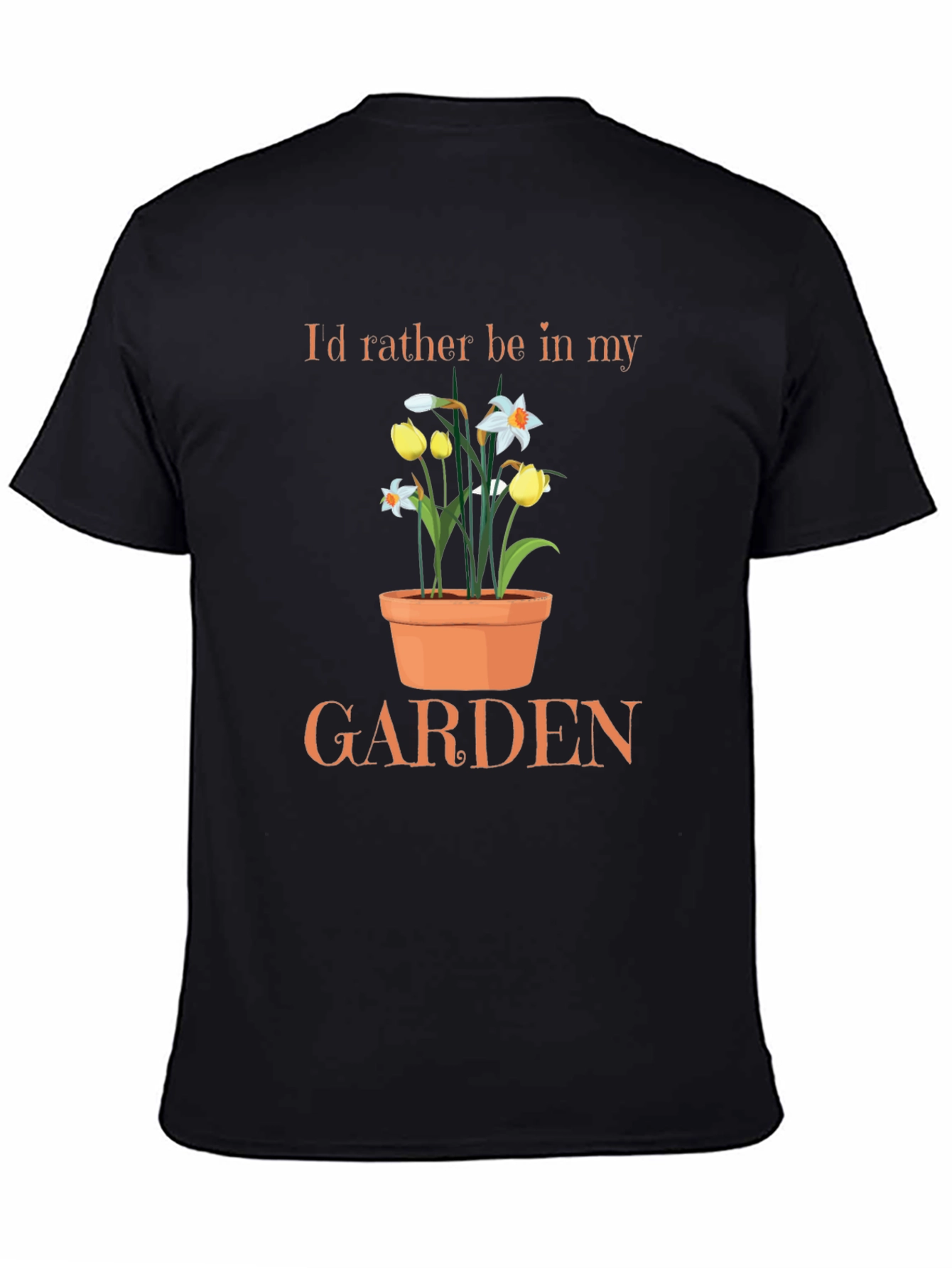 Gardeners Delight T-Shirt: Id Rather Be in My Garden