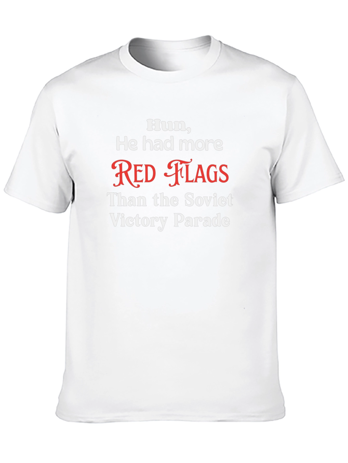 Humorous Red Flags T-Shirt
