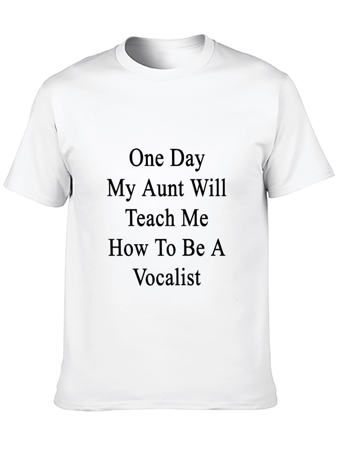 One Day My Aunt Will Teach Me Black T-Shirt